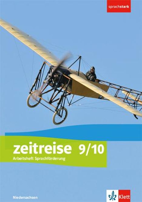 Zeitreise 9/10. Differenzierende Ausgabe Niedersachsen und Bremen. Arbeitsheft Sprachförderung Klasse 9/10, Buch