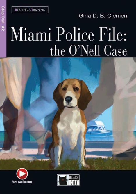 Gina D. B. Clemen: Miami Police File: The O'Nell Case. Buch + CD-ROM, Buch