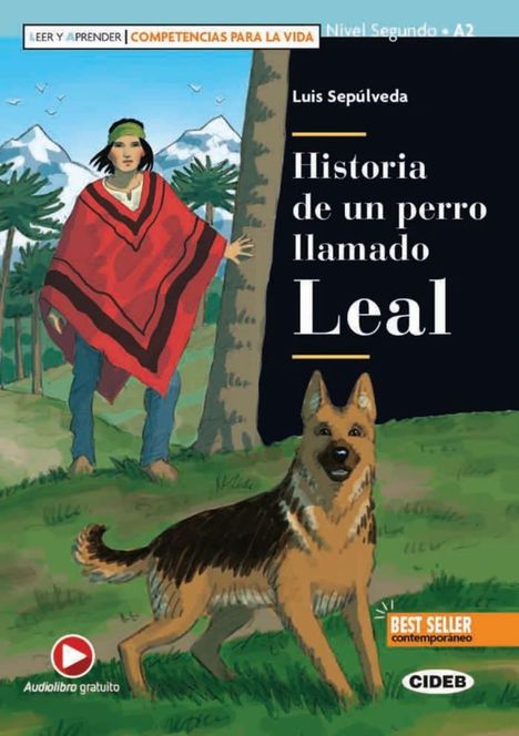 Luis Sepúlveda: Historia de un perro llamado Leal, Buch