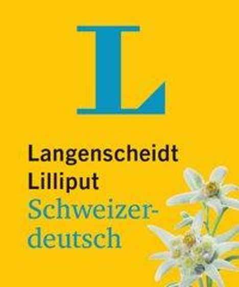 Langenscheidt Lilliput Schweizerdeutsch - im Mini-Format, Buch