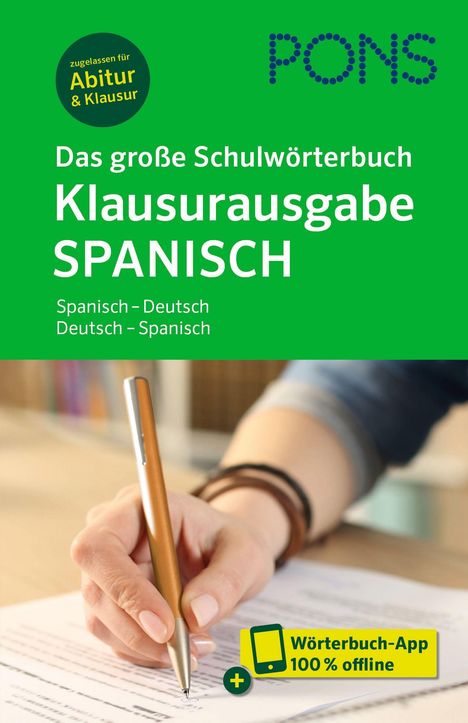 Titel "Das große Schulwörterbuch Klausurausgabe SPANISCH", darunter Hand mit Stift auf Papier. Oben PONS-Logo.