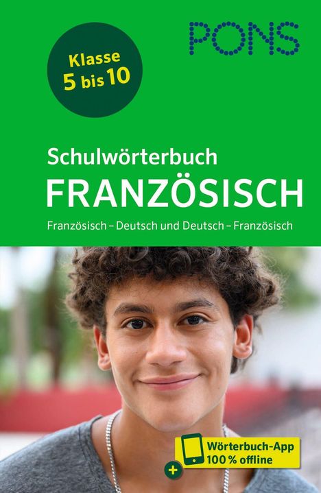 "Klasse 5 bis 10", "PONS", "Schulwörterbuch FRANZÖSISCH". Teenager lächelt, gelbes App-Logo unten rechts.