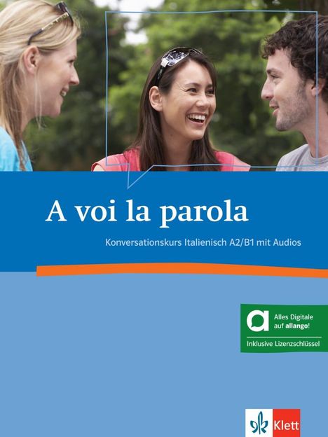 A voi la parola A2-B1 - Hybride Ausgabe allango, 1 Buch und 1 Diverse