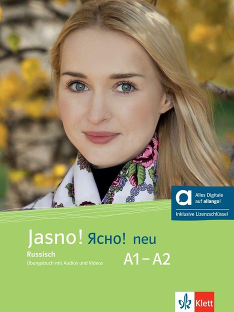 "Jasno! Ясно! neu. Russisch A1–A2. Übungsbuch mit Audios und Videos. Alles Digitale auf allango! Inklusive Lizenzschlüssel." Eine Frau mit blonden Haaren und einem bedruckten Schal steht vor einem unscharfen Herbsthintergrund.