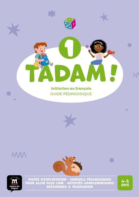 "TADAM! Initiation au français, GUIDE PÉDAGOGIQUE. Zwei Kinder lächeln, umgeben von Sternen und einem Würfel."