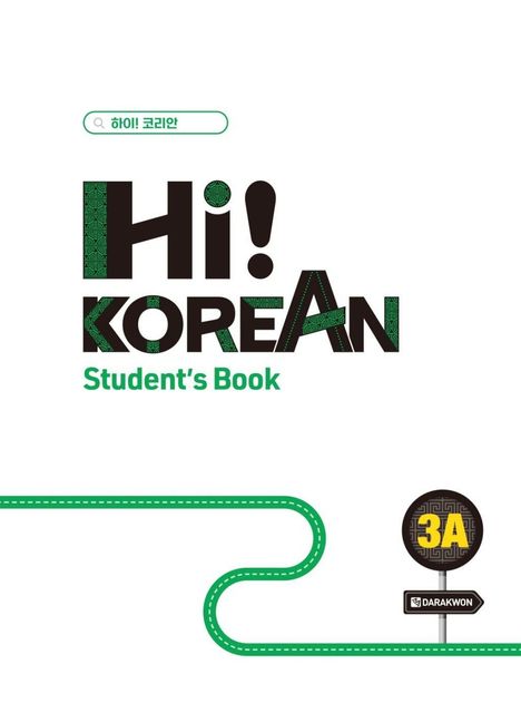 Text: "Hi! Korean Student's Book", "3A", "DARAKWON". Minimalistisches Design mit grüner Linie und Straßenschild.