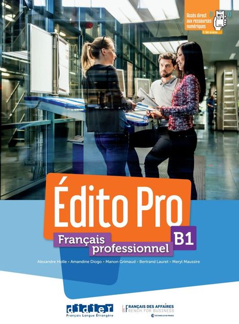 Édito Pro B1. Livre élève + Onprint + licence manuel numérique offerte, Buch