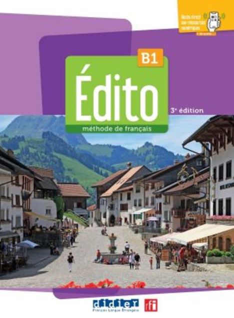 Édito B1, 3e édition. Méthode de français. Livre de l'élève, Buch