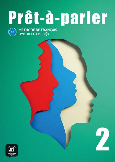 Prêt-à-parler 2 A2. Livre de l'élève, Buch