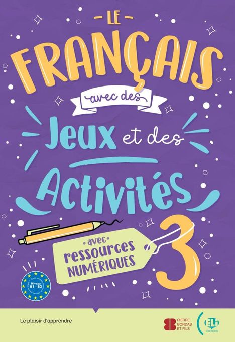 Le français avec des jeux et des activités 3, Buch