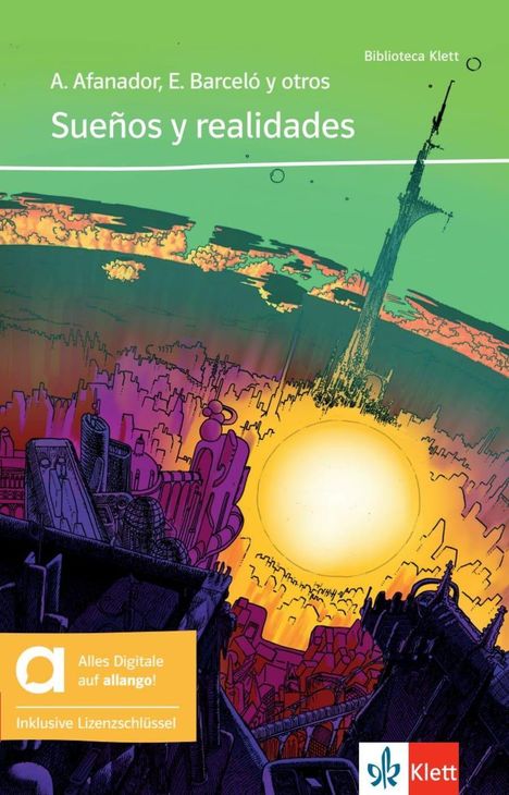 „A. Afanador, E. Barceló y otros. Sueños y realidades. Biblioteca Klett.“ Illustration: Fantastische Skyline bei Sonnenuntergang.
