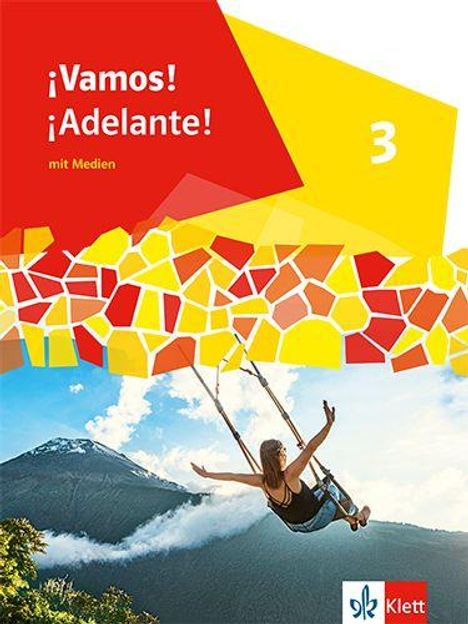 "¡Vamos! ¡Adelante! 3 mit Medien." Oben schwingt eine Person vor einem Vulkan; bunte Mosaikmuster im Vordergrund.