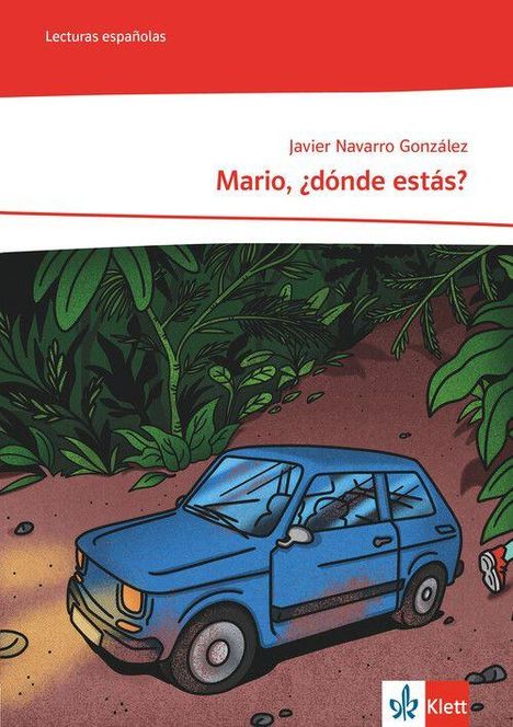 Text: "Lecturas españolas", "Javier Navarro González", "Mario, ¿dónde estás?". Illustration: Ein blauer, hellerleuchteter Kleinwagen im Dschungel.