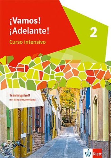 ¡Vamos! ¡Adelante! Curso intensivo 2. Trainingsheft mit Mediensammlung 2. Lernjahr, Buch