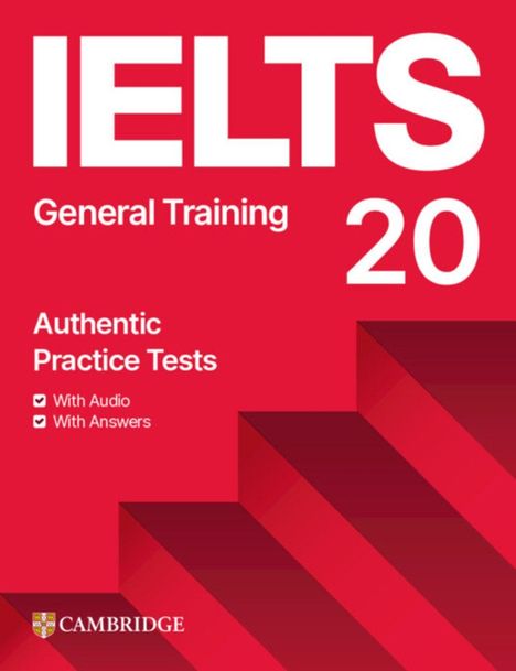 Titel: "IELTS General Training 20" mit authentischen Tests, Audio und Antworten. Rote Stufenart, Cambridge-Logo.
