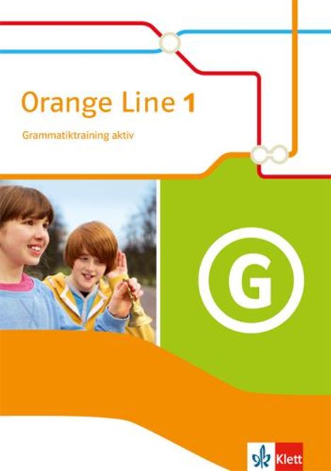 Orange Line 1. Grammatiktraining aktiv. Ausgabe 2014, Buch