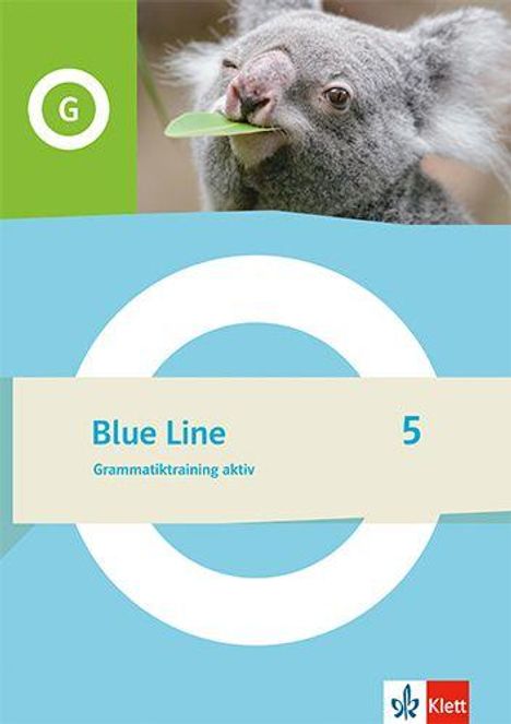 "Blue Line 5, Grammatiktraining aktiv." Ein Koala isst ein Blatt. Klett-Logo unten rechts.