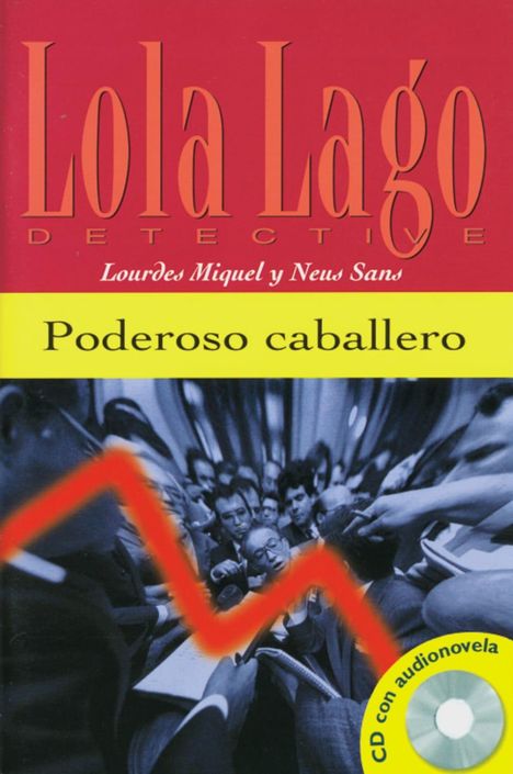 Lourdes Miquel: Poderoso caballero. Buch und CD, Buch