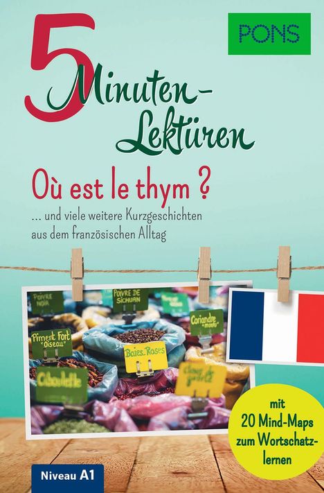 PONS 5-Minuten-Lektüren Französisch A1 - Où est le thym ?, Buch