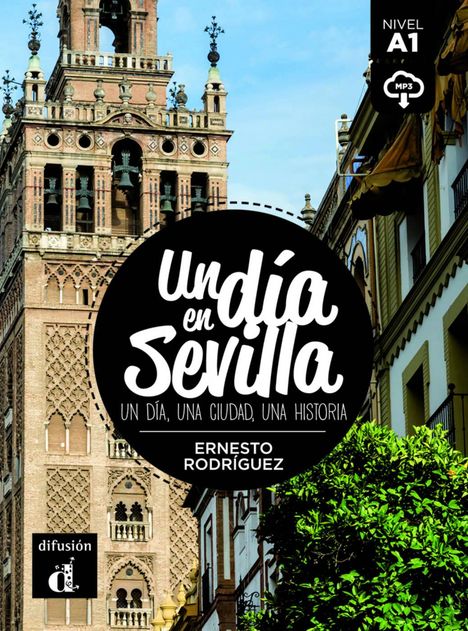 Ernesto Rodríguez: Un día en Sevilla. Lektüre + Audio-Online, Buch