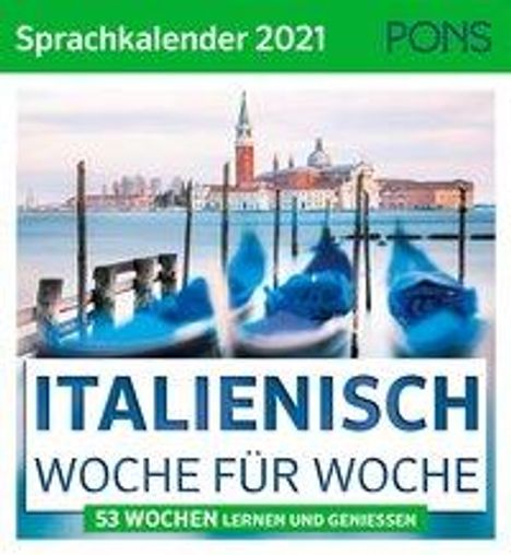 PONS Sprachkal. 2021 ITALIENISCH Woche für Woche, Kalender