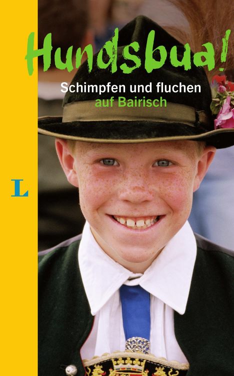 Nikolai Kinast: Hundsbua! Schimpfen und Fluchen auf Bairisch, Buch