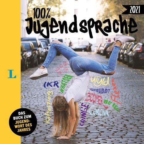 Langenscheidt 100 Prozent Jugendsprache 2021, Buch