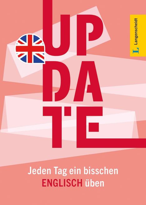 "UP DATE", "Jeden Tag ein bisschen ENGLISCH üben". Rot-weißes Design, britische Flagge, Langenscheidt-Logo.