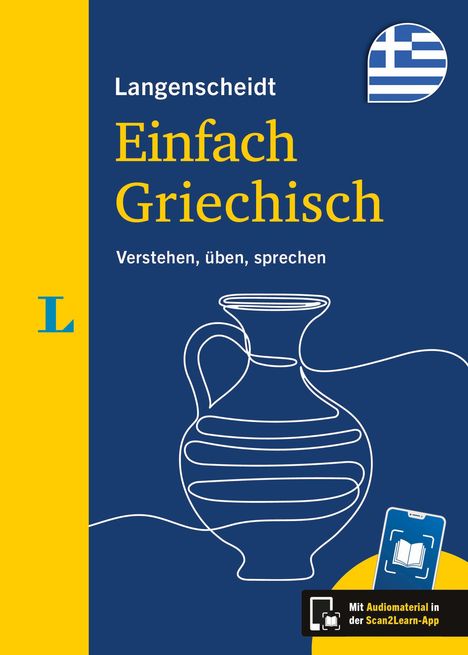 Text: "Langenscheidt Einfach Griechisch. Verstehen, üben, sprechen." Illustration: Griechische Vase und griechische Flagge.