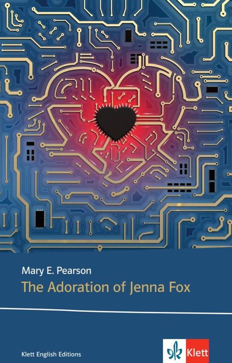 Mary E. Pearson: The Adoration of Jenna Fox, Buch