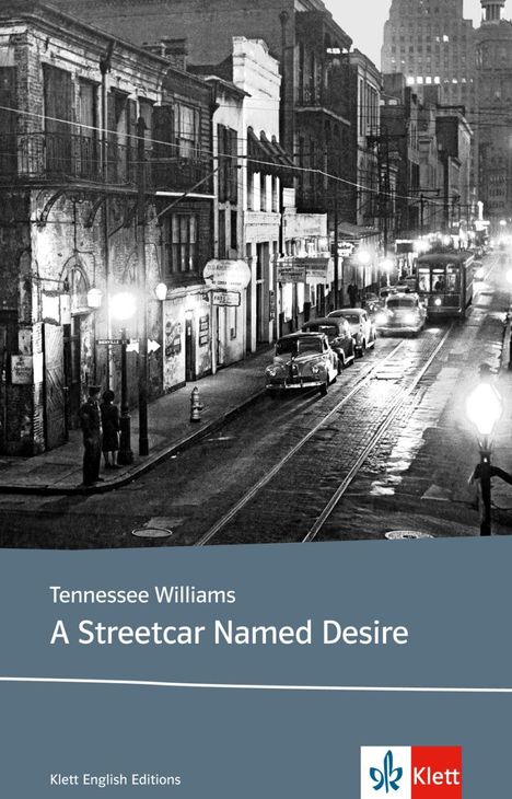 Tennessee Williams: A Streetcar Named Desire, Buch