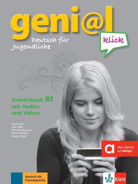 „geni@l klick“, „Deutsch für Jugendliche“, „Arbeitsbuch B1 mit Audio-CDs“. Junge Frau schaut auf ein Smartphone.