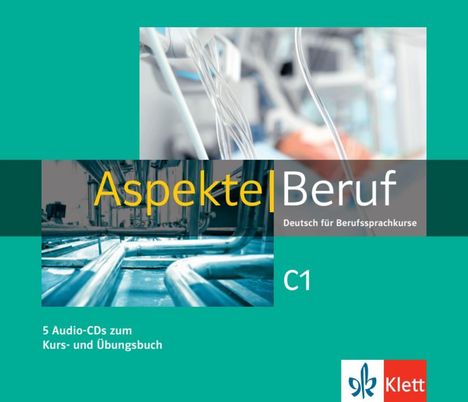 Corinna Gerhard: Aspekte Beruf C1. 5 Audio-CDs zum Kurs- und Übungsbuch, CD