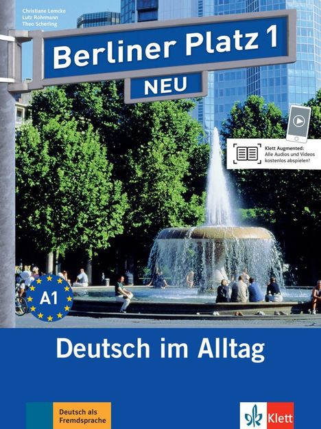 Christiane Lemcke: Berliner Platz 1 NEU - Deutsch im Alltag. Lehr- und Arbeitsbuch mit 2 Audios zum Arbeitsbuchteil, Buch