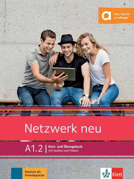 Stefanie Dengler: Netzwerk neu A1.2. Kurs- und Übungsbuch mit Audios und Videos, Buch