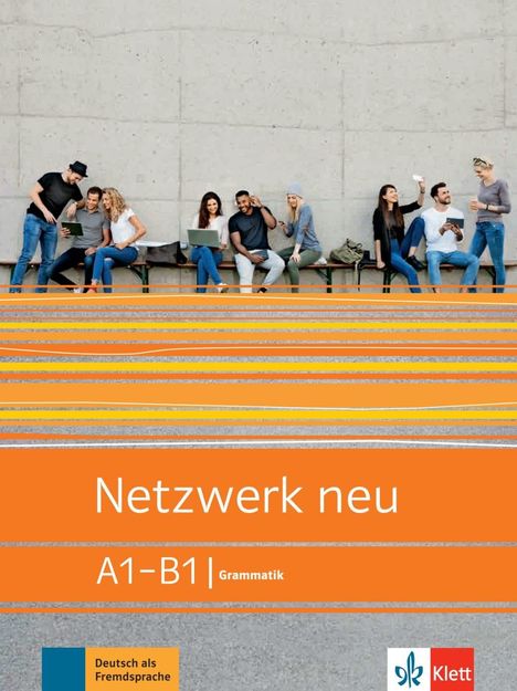 Stefanie Dengler: Netzwerk neu A1-B1. Grammatik, Buch