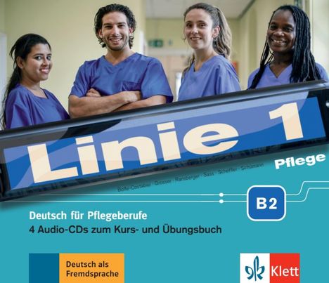 Christiane Bolte-Costabiei: Linie 1 Pflege B2. Deutsch für die Pflege. Medienpaket, CD