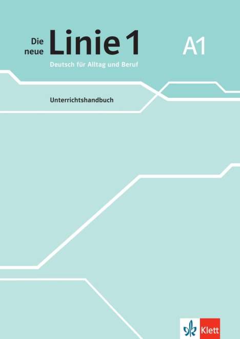 Eva Harst: Die neue Linie 1 A1. Unterrichtshandbuch, Buch