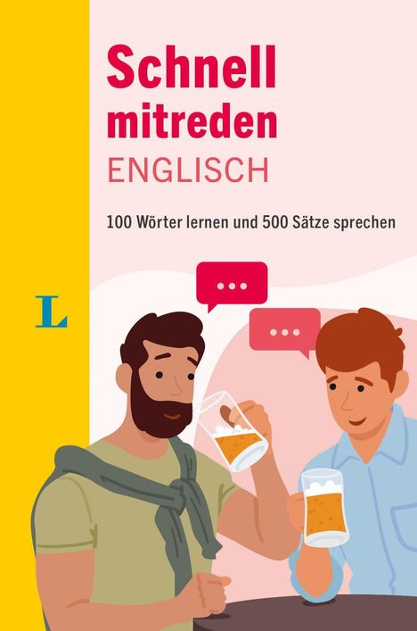 „Schnell mitreden Englisch. 100 Wörter lernen und 500 Sätze sprechen.“ Zwei Männer stoßen fröhlich mit Bierkrügen an.