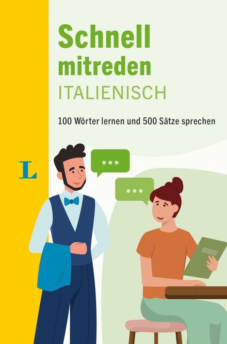 „Schnell mitreden Italienisch. 100 Wörter lernen und 500 Sätze sprechen“. Illustration mit zwei Personen im Gespräch.