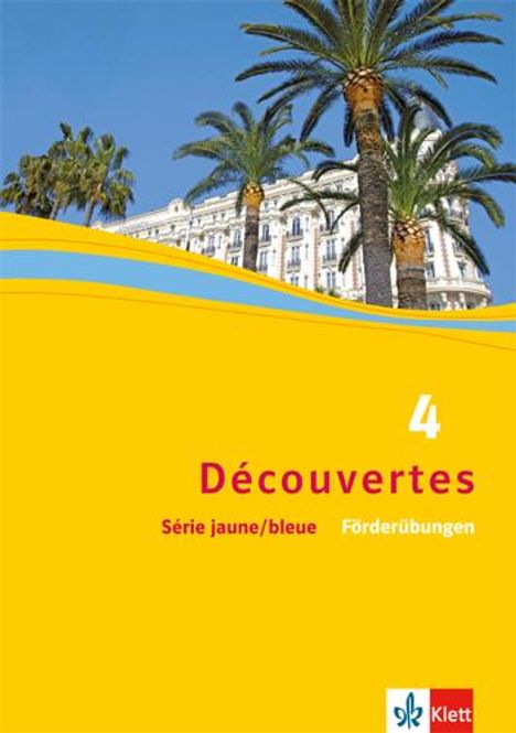 Découvertes Série jaune und Série bleue 4. Förderübungen, Buch