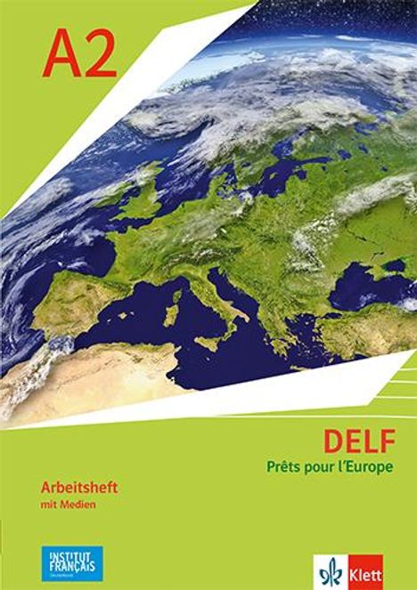 DELF Scolaire A2 - Prêts pour l'Europe - Nouvelle édition. Arbeitsheft mit Medien Klasse 7, 1 Buch und 1 Diverse