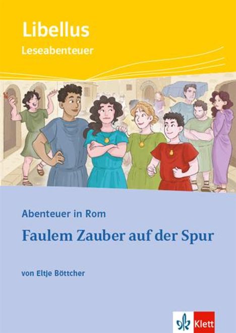 Eltje Böttcher: Abenteuer in Rom - Faulem Zauber auf der Spur, Buch