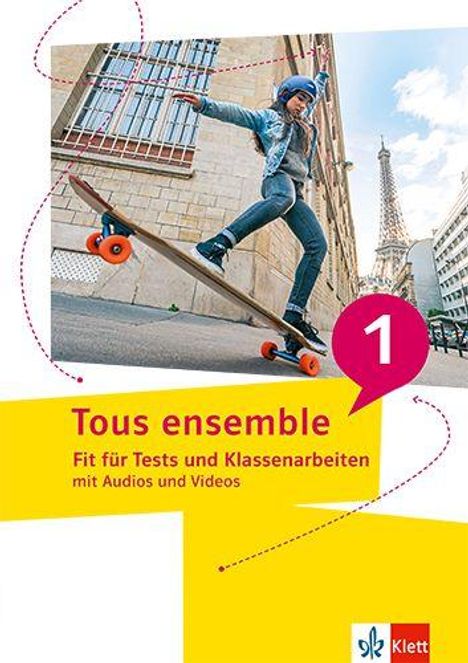 Tous ensemble 1. Fit für Tests und Klassenarbeiten 1. Lernjahr, Buch