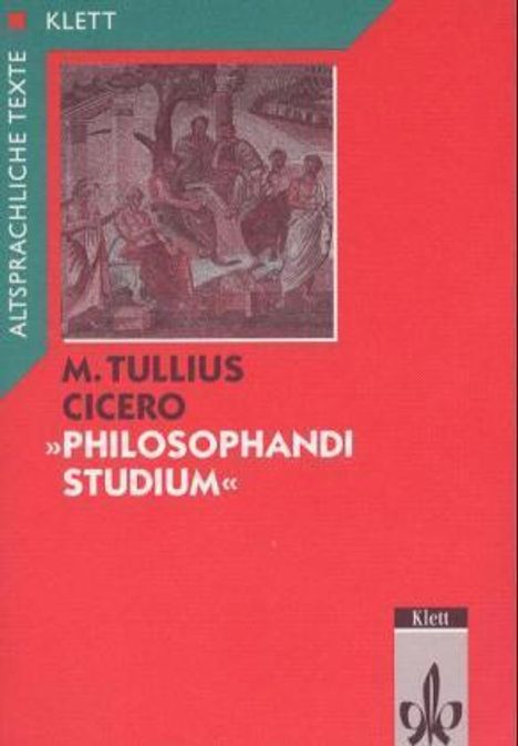 Cicero: Cicero: Philosophandi 1/Textausw., Buch