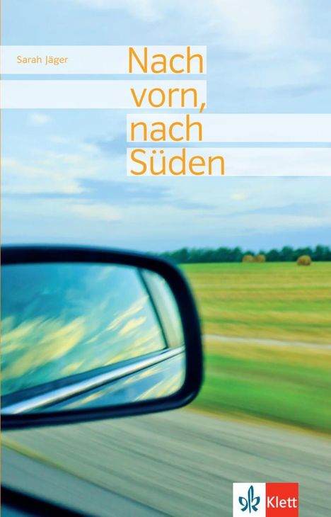 Sarah Jäger: Nach vorn, nach Süden, Buch