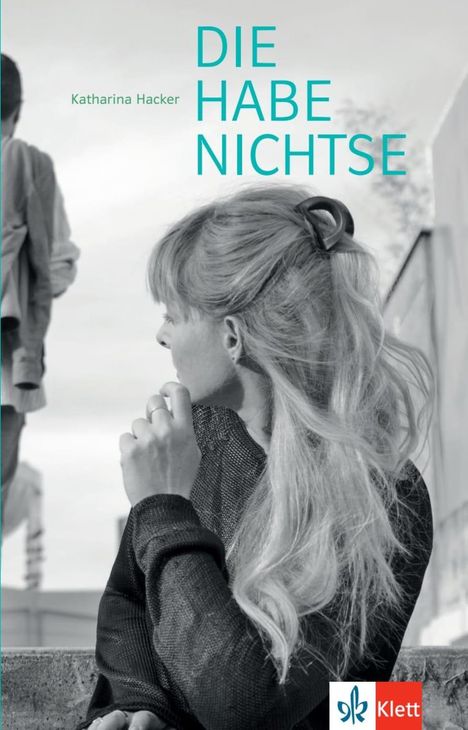 Katharina Hacker: Die Habenichtse, Buch