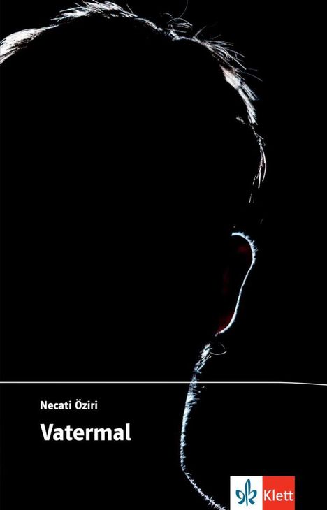 "Necati Öziri, Vatermal." Silhouette eines Kopfes, von hinten beleuchtet. Logo von Klett unten rechts.