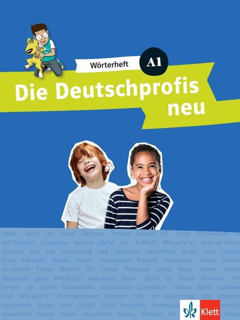 Wörterheft A1: Die Deutschprofis neu. Illustration: Kind umarmt einen gelben Hund. Zwei lächelnde Kinder unten.