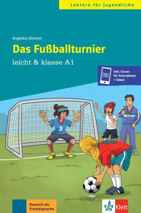 Angelika Allmann: Das Fußballturnier. Buch + Online, Buch